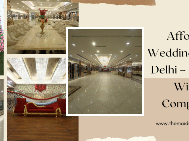 Affordable Wedding Venue in Delhi – Celebrate Without Compromise
